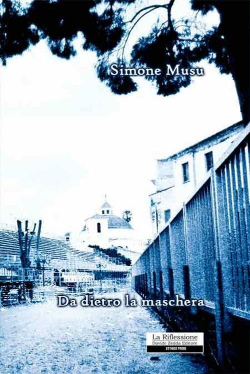 Da dietro la maschera - Simone Musu - copertina