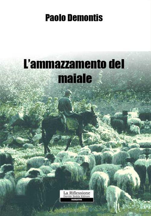 L' ammazzamento del maiale - Paolo Demontis - copertina