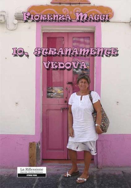 Io, stranamente vedova - Fiorenza Maggi - copertina