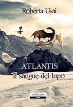 Il sangue del lupo. Atlantis