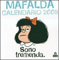 Sono tremenda. Mafalda. Calendario 2008. Ediz. illustrata - copertina