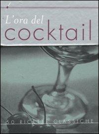 L' ora del cocktail. Cinquanta ricette classiche - Suzanne Harrison - copertina