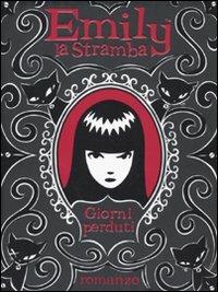 Giorni perduti. Emily la stramba - Rob Reger - copertina