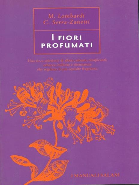 I fiori profumati - Margherita Lombardi,Cristina Serra-Zanetti - 6