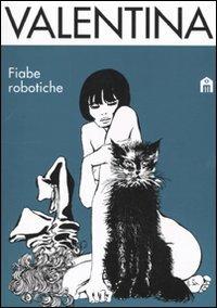 Valentina. Fiabe robotiche - Guido Crepax - copertina