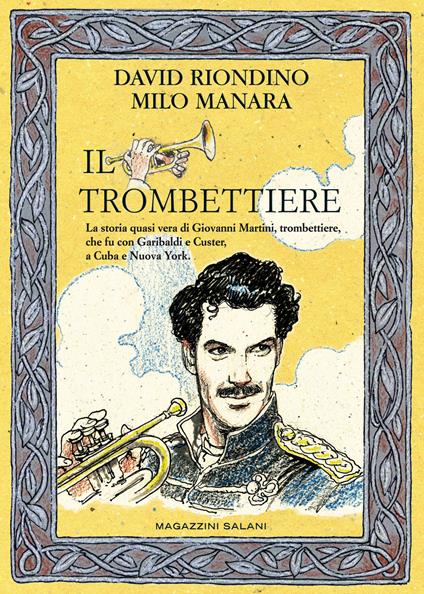 Il trombettiere - David Riondino,Milo Manara - copertina