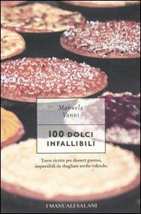 100 dolci infallibili - Manuela Vanni - copertina