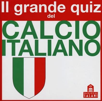 Il grande quiz del calcio italiano. Carte - copertina