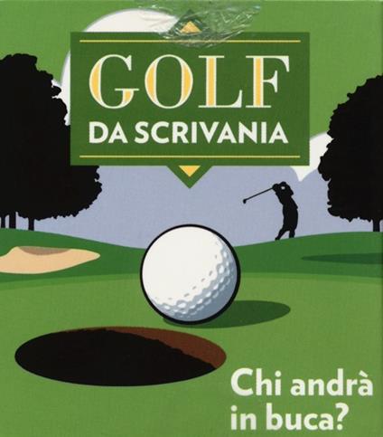 Golf da scrivania. Con gadget - Chris Stone - copertina