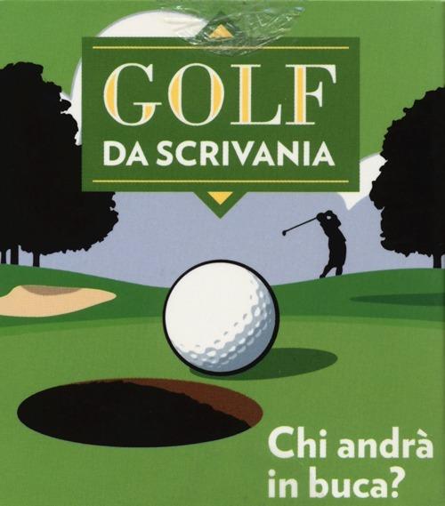 Golf da scrivania. Con gadget - Chris Stone - copertina