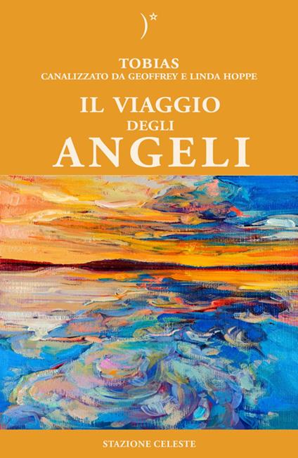 Il viaggio degli angeli - Linda Hoppe,Geoffrey Hoppe,Tobias - copertina