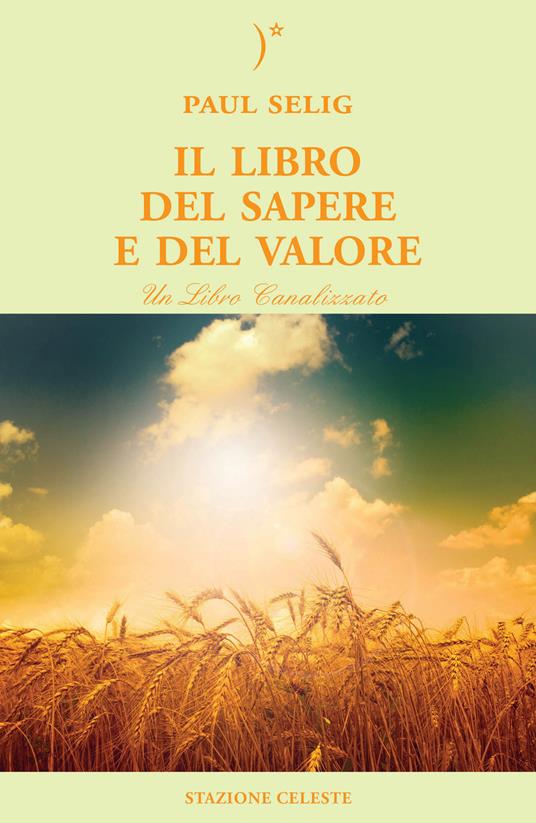 Il libro del sapere e del valore - Paul Selig - copertina