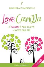 Love Camilla. L'amore è per tutti, anche per te!