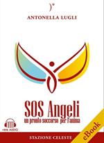 SOS angeli. Un pronto soccorso per l'anima. Con File audio per il download