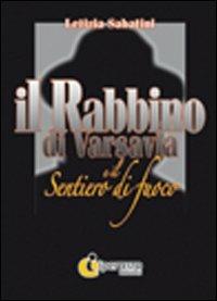 Il rabbino di Varsavia e il sentireo di fuoco - Letizia Sabatini - copertina
