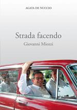 Strada facendo. Giovanni Miozzi