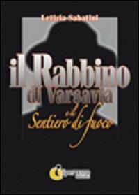 Il rabbino di Varsavia e il sentiero di fuoco - Letizia Sabatini - copertina