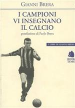 I campioni vi insegnano il calcio