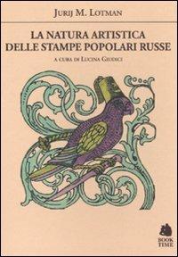 La natura artistica delle stampe popolari russe - Jurij Mihajlovic Lotman - copertina