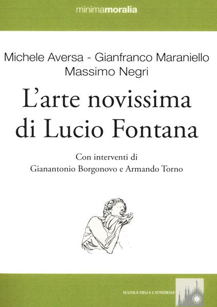 L'arte novissima di Lucio Fontana. Ediz. illustrata - copertina
