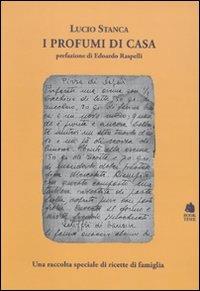 I profumi di casa - Lucio Stanca - copertina