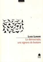 La democrazia, una signora da buttare