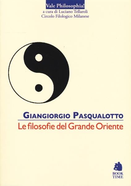 Le filosofie del grande Oriente - Giangiorgio Pasqualotto - copertina