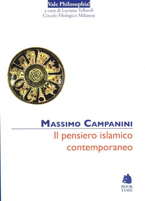 Il pensiero islamico contemporaneo - Massimo Campanini - copertina