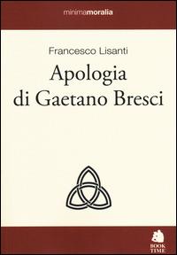 Apologia di Gaetano Bresci - Francesco Lisanti - copertina