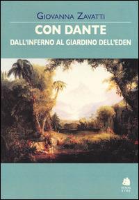 Con Dante dall'inferno al giardino dell'Eden - Giovanna Zavatti - copertina