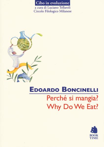 Perché si mangia?-Why do we eat? - Edoardo Boncinelli - copertina
