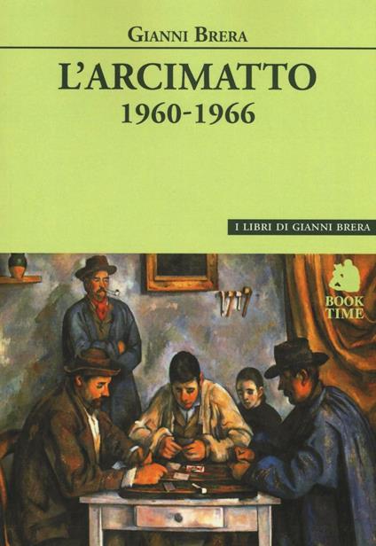 L'arcimatto (1960-1966) - Gianni Brera - copertina
