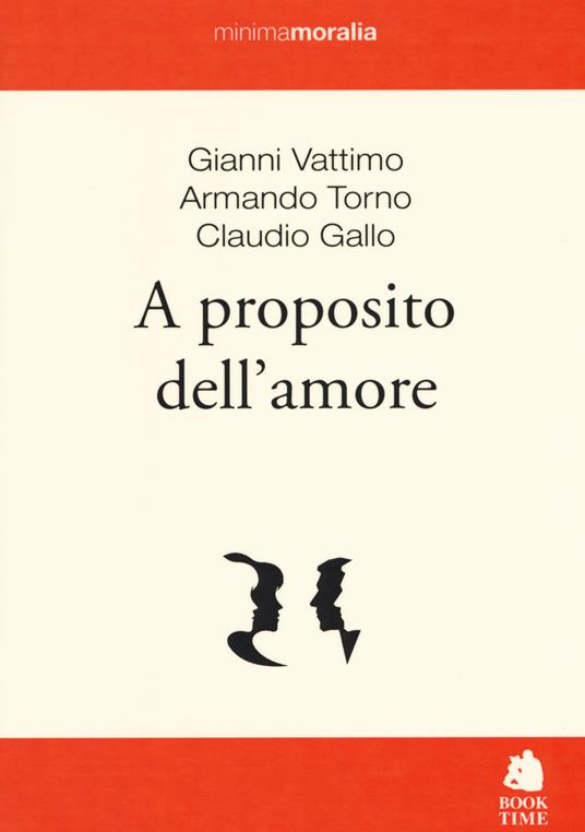 A proposito dell'amore - Gianni Vattimo,Armando Torno,Claudio Gallo - copertina