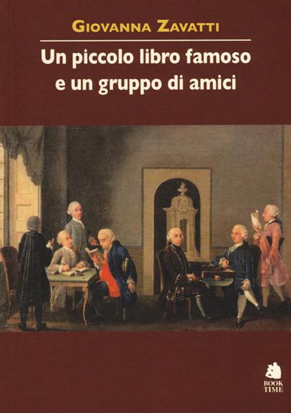 Un piccolo libro famoso e un gruppo di amici - Giovanna Zavatti - copertina