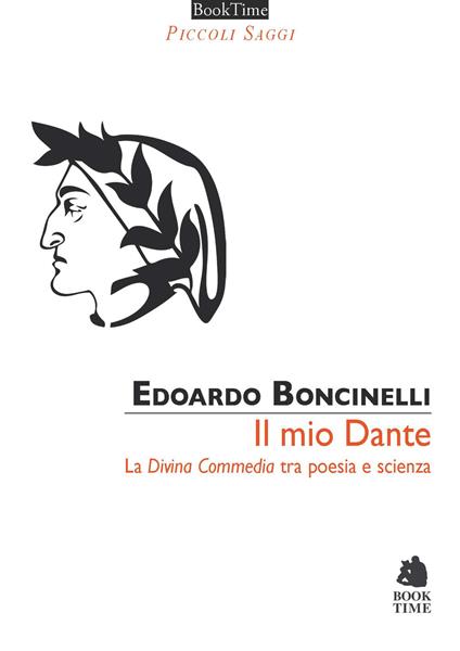 Il mio Dante. La «Divina Commedia» tra poesia e scienza - Edoardo Boncinelli - copertina