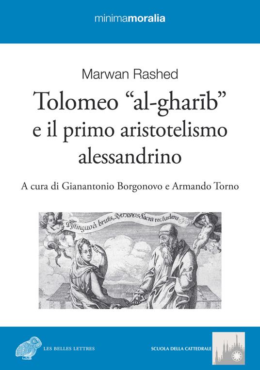 Tolomeo «al-gharib» e il primo aristotelismo alessandrino - Marwand Rashed - copertina