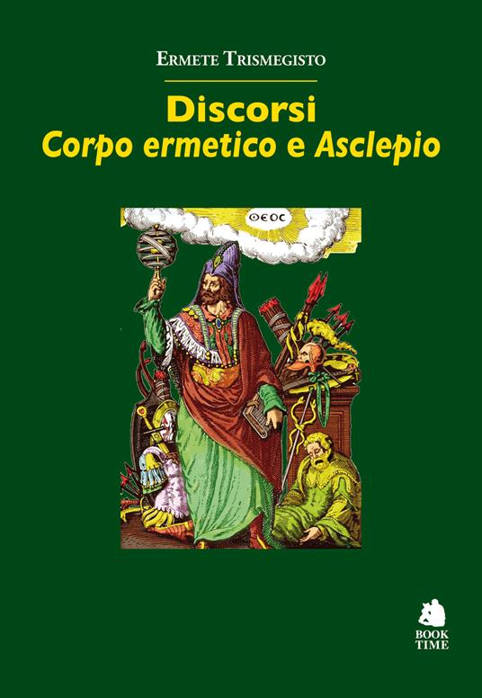 Discorsi. «Corpo ermetico» e «Asclepio» - Ermete Trismegisto - copertina