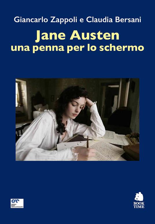 Jane Austen, una penna per lo schermo - Claudia Bersani,Giancarlo Zappoli - copertina