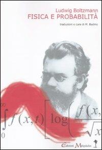 Fisica e probabilità - Ludwig Boltzmann - copertina