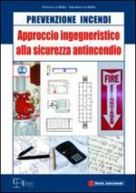 Approccio ingegneristico alla sicurezza antincendio