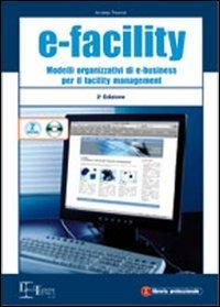 E-facility. Con CD-ROM - Andrea Tiveron - copertina