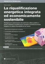 La riqualificazione energetica integrata ed economicamente sostenibile