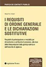 I requisiti di ordine generale e le dichiarazioni sostitutive