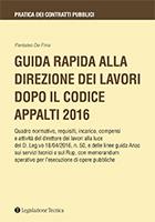 Guida rapida alla direzione dei lavori dopo il codice appalti 2016