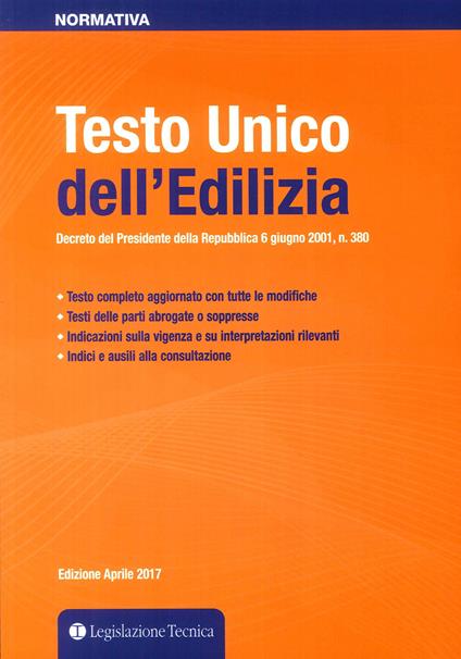 Testo Unico dell'edilizia. Decreto del presidente della Repubblica 6 giugno 2001 n. 380 - copertina