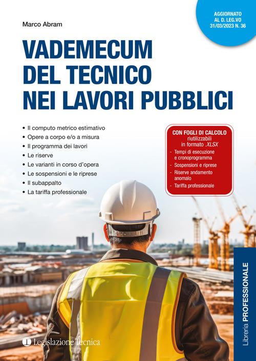 Vademecum del tecnico nei lavori pubblici. Con fogli di calcolo - Marco Abram - copertina