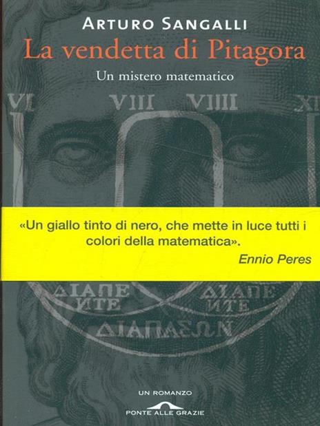 La vendetta di Pitagora. Un mistero matematico - Arturo Sangalli - 2