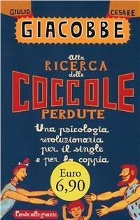 Alla ricerca delle coccole perdute - Giulio Cesare Giacobbe - copertina