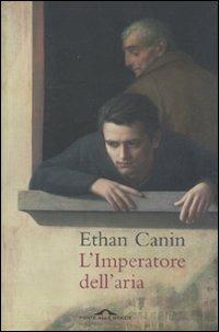 L' imperatore dell'aria - Ethan Canin - copertina