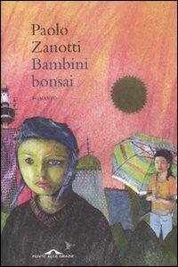 Bambini bonsai - Paolo Zanotti - copertina